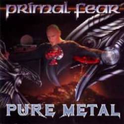 Primal Fear : Pure Metal